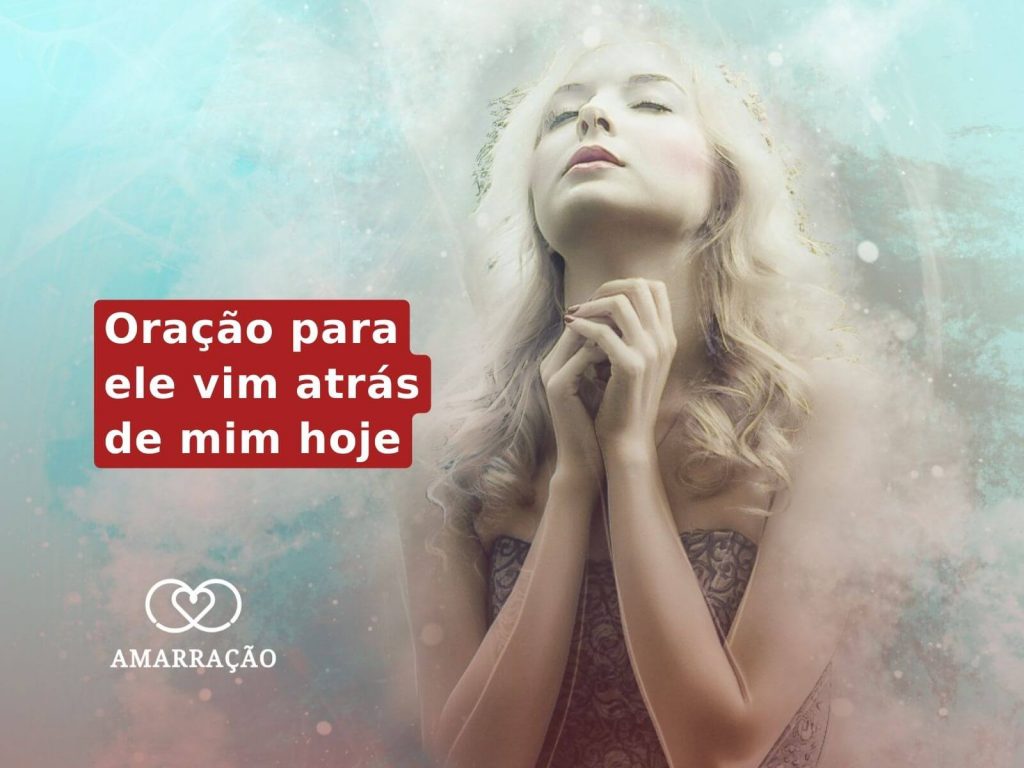 Oração para ele me procurar