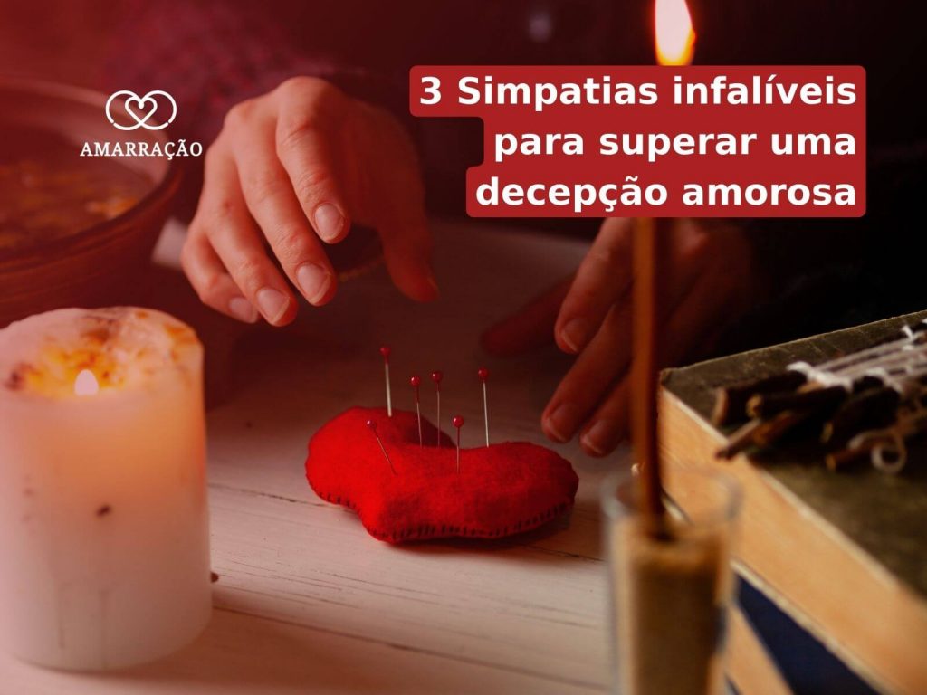 Simpatia para superar decepção amorosa