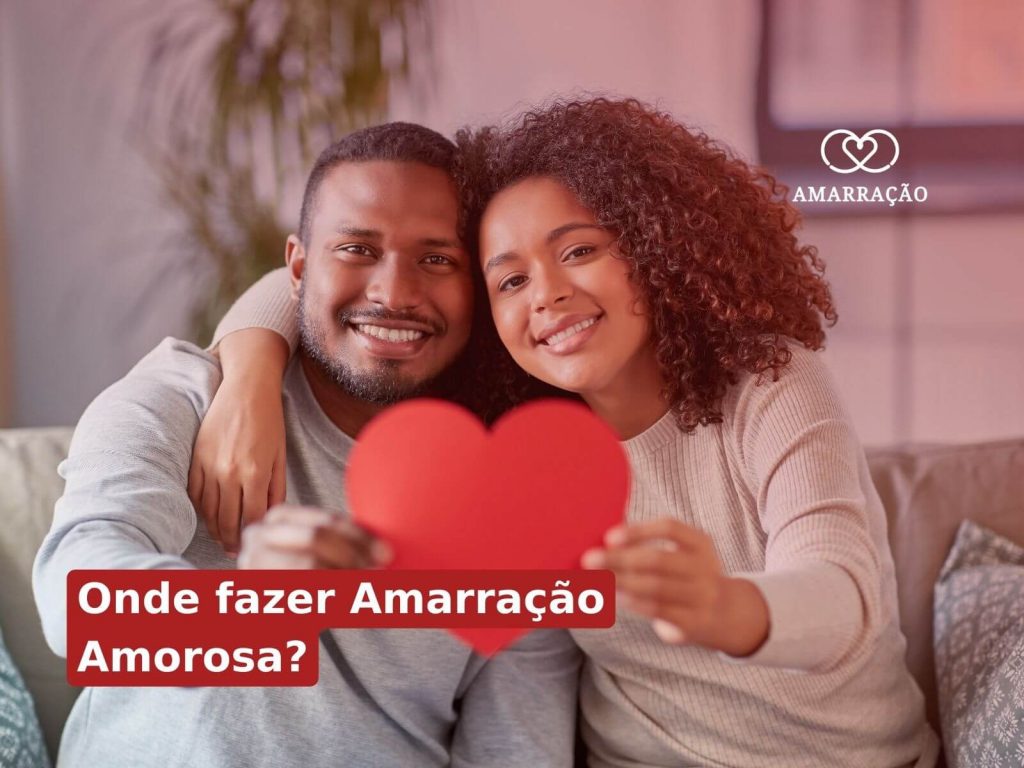 Como fazer uma Amarração Amorosa