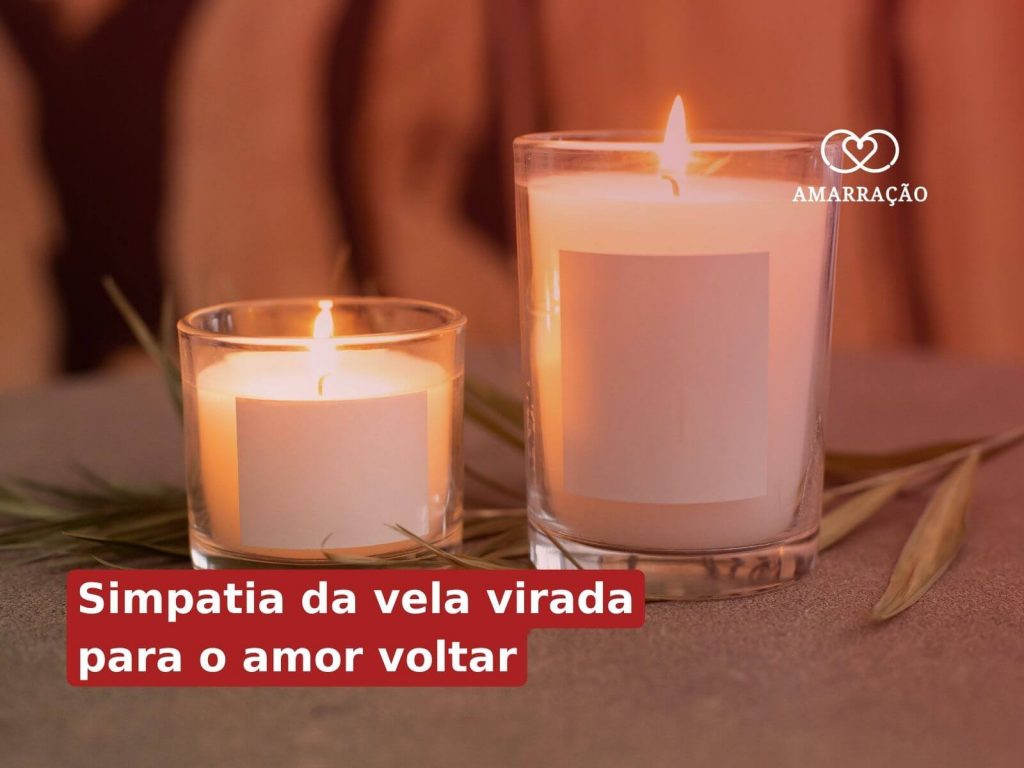 Simpatia com vela vermelha para ele ficar louco por mim