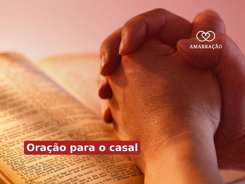 Oração para fortalecer o amor dele por mim