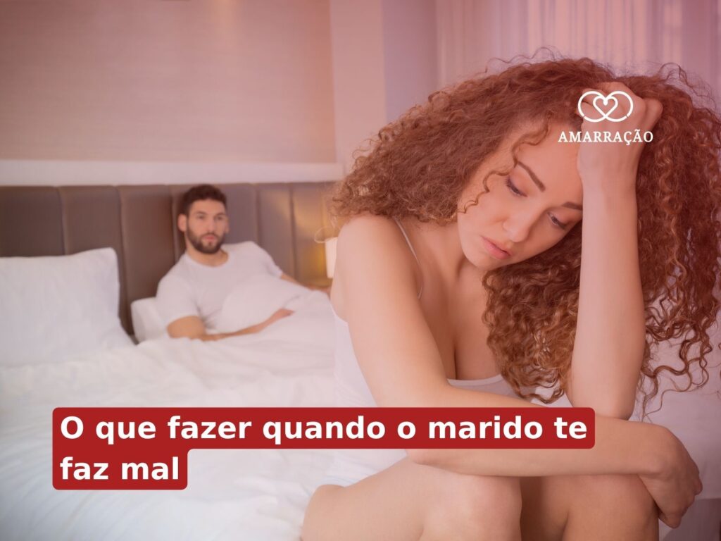 Como se livrar de marido que te faz mal