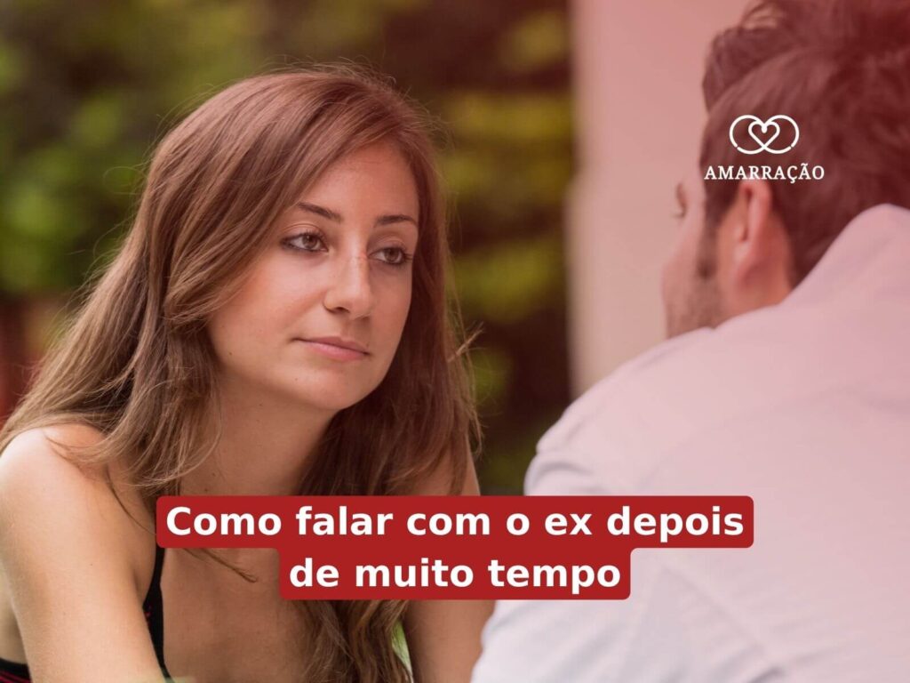 O que fazer para o ex querer voltar