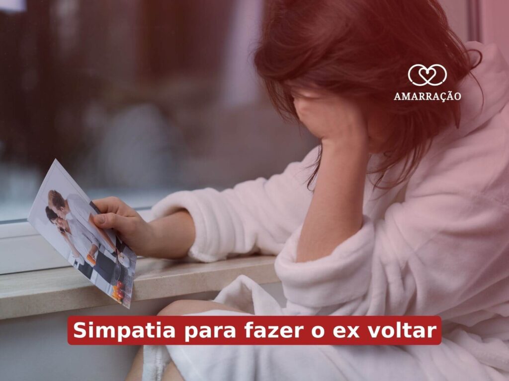 Simpatias para o ex voltar que dão certo