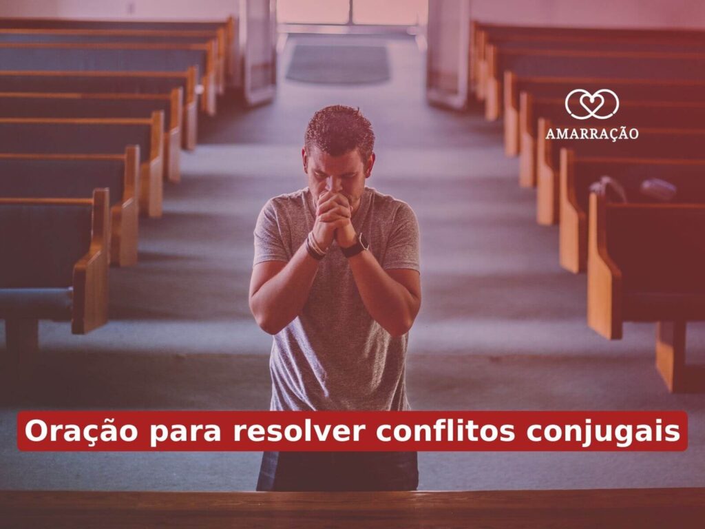 Faça agora oração para casamento desgastado